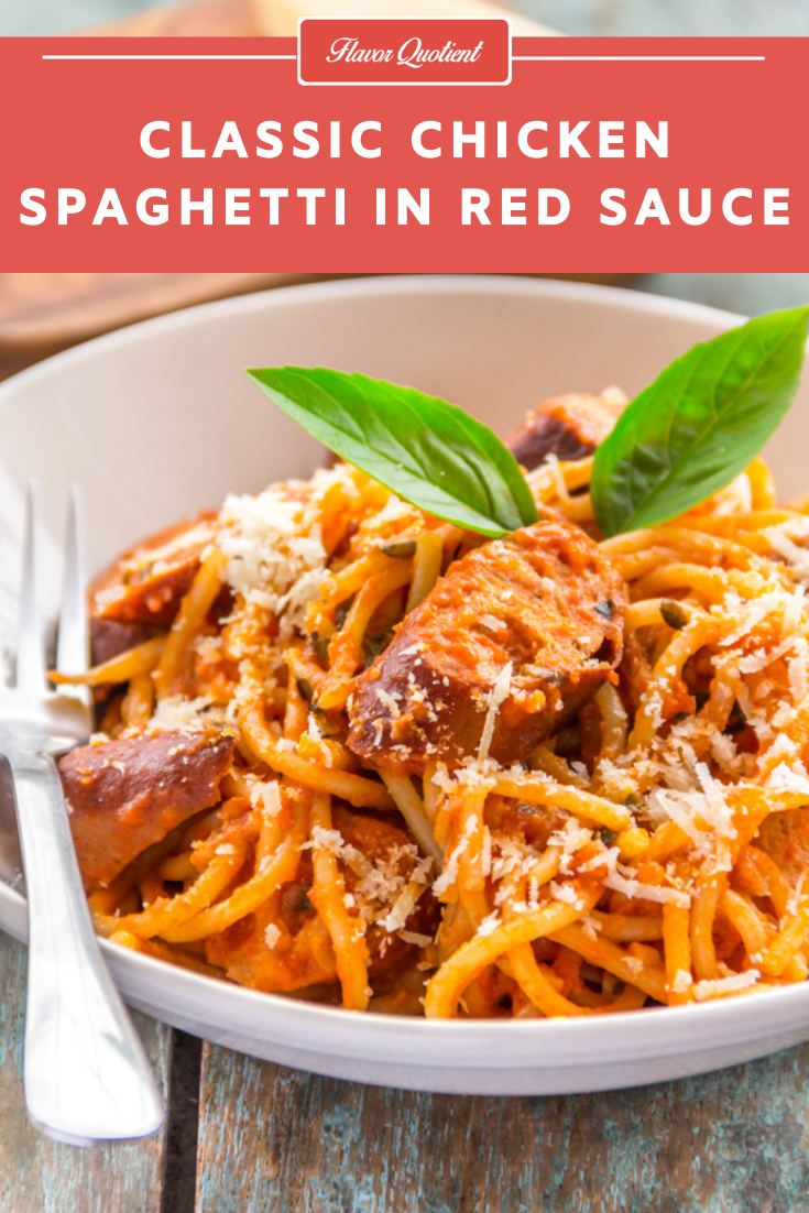 Chicken Spaghetti in Red Sauce - Flavor Quotient